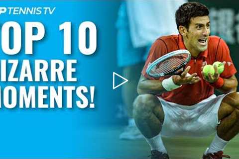 Top 10 Bizarre ATP Tennis Moments!
