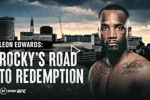 Rocky's Road to Redemption: Leon Edwards Documentary  UFC 278 Fight Week