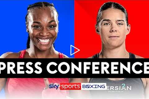 LIVE PRESS CONFERENCE!  Claressa Shields vs Savannah Marshall  London Fight Night