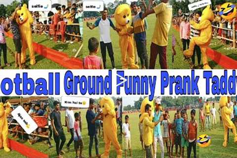 Football Ground Funny Prank Taddy 😂 | Manda07 | Football ⚽ Prank part 1|Funny Taddy Bear Prank..