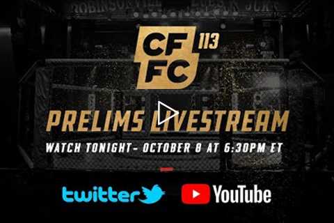 CFFC 113 Prelim Fights | FREE MMA LIVESTREAM
