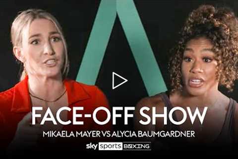 HEATED ARGUMENT! 😡  Mikaela Mayer & Alycia Baumgardner come head-to-head  Face-Off Show