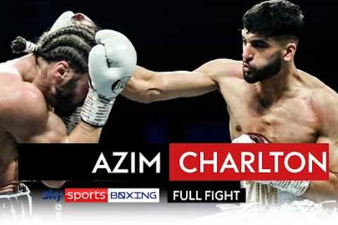 FULL FIGHT! Adam Azim steps up against Rylan Charlton