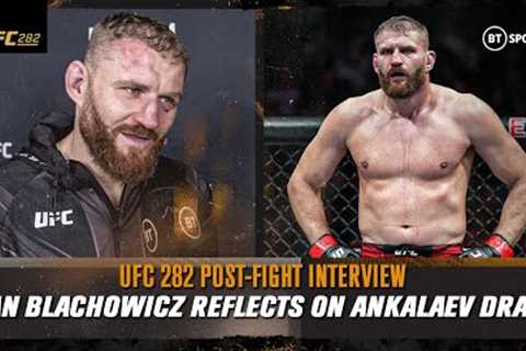 Blachowicz reflects on Ankalaev draw  Jan Blachowicz v Magomed Ankalaev  UFC 282 interview