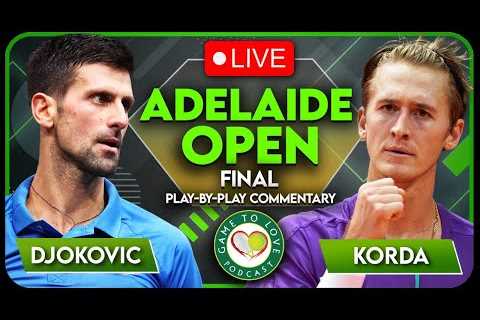 DJOKOVIC vs KORDA | Adelaide Open Final 2023 | LIVE Tennis Play-By-Play Stream