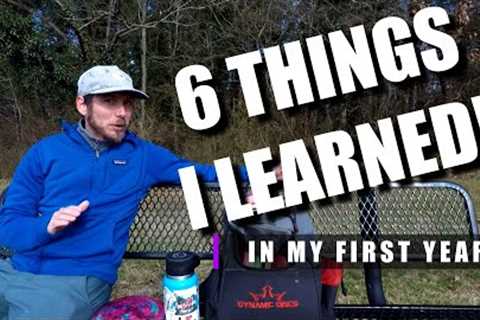 6 Things I Learned In My First Year Playing Disc Golf! | Beginner Tips & Tutorials