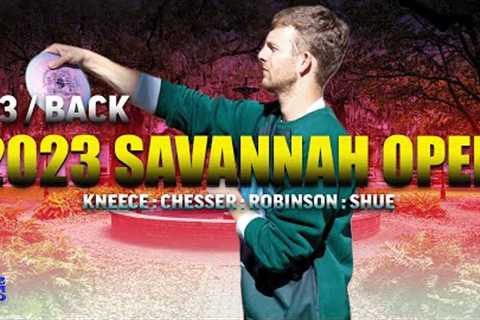 ARP | 2023 Savannah Open | R3 / Back | Kneece : Chesser : Robinson : Shue | MPO LEAD CARD