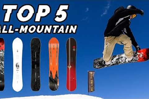Top 5 ALL-MOUNTAIN Snowboards 2023 | Board Archive