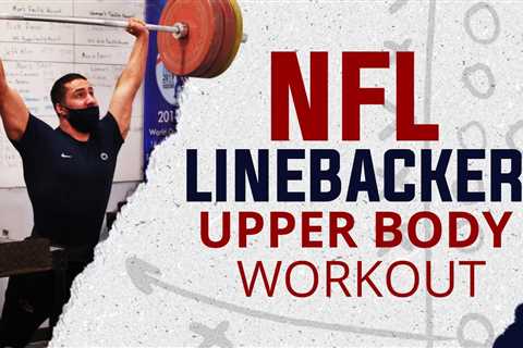 NFL Linebacker Upper Body Strength Workout | FREE FOOTBALL WORKOUT DOWNLOAD!