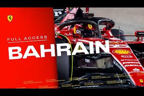 SF Full Access - 2023 Bahrain GP | Work to do…