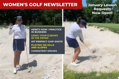 Women’s Golf Newsletter: Best Bunker Practice Tips