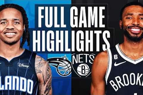 MAGIC at NETS | FULL GAME HIGHLIGHTS | April 7, 2023