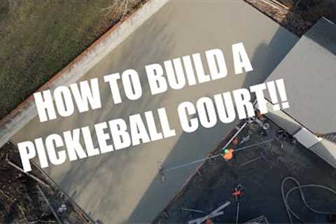 HOW TO BUILD A PICKLEBALL COURT!