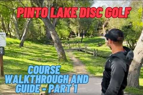 Pinto Lake Disc Golf Course Walkthrough - Part 1