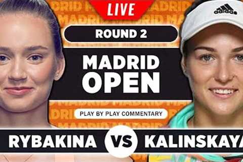 RYBAKINA vs KALINSKAYA | WTA Madrid Open 2023 | LIVE Tennis Play-by-Play Stream