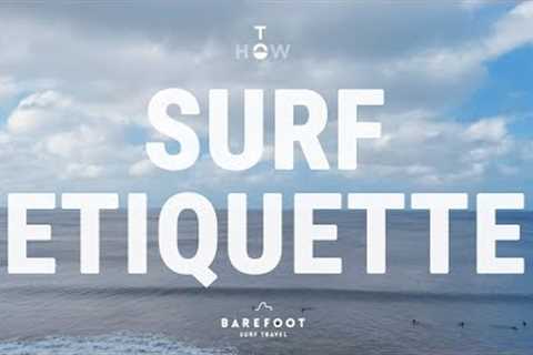 Surf Etiquette | Top 9 Surf Rules you Need to Know