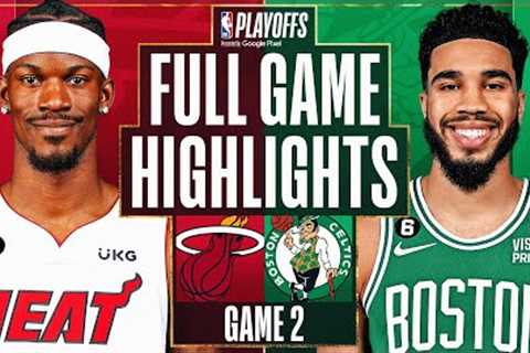 #8 Heat at #2 CELTICS | FULL GAME 2 HIGHLIGHTS | May 19, 2023