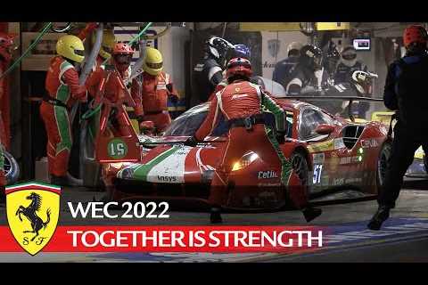 Ferrari Competizioni GT | WEC | 2022 Together Is Strength