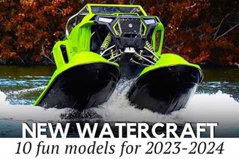 10 Innovative Watercraft and Newest Boats for 2023 & 2024 Summer Seasons