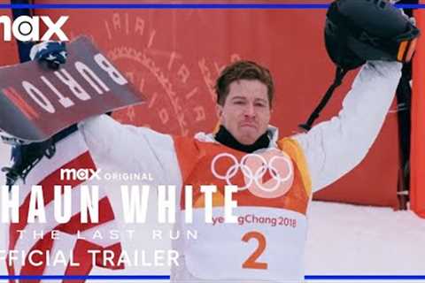 Shaun White: The Last Run | Official Trailer | Max