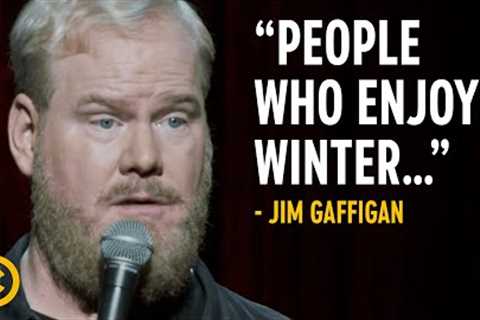 Jim Gaffigan Doesn’t Understand Winter People