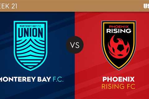 Monterey Bay F.C. v Phoenix Rising FC: July 29, 2023