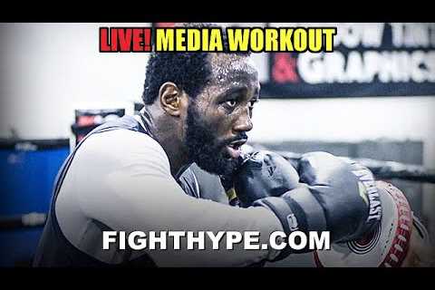 TERENCE CRAWFORD MEDIA WORKOUT FOR ERROL SPENCE | FIRST LOOK & Q&A 10 DAYS BEFORE SHOWDOWN