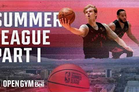 Open Gym | Summer Series Pres. By Bell E03 | Summer League - Pt 1