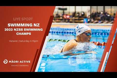 Day 3 | Session 5 | 2023 New Zealand Secondary School Swimming Championships