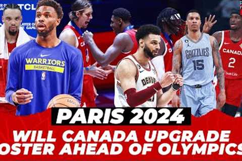 Will Canada upgrade roster ahead of Paris Olympics?