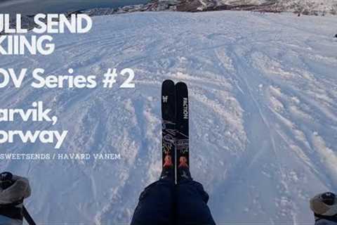 FULL SEND SKIING | POV Series #2 | Narvik, Norway