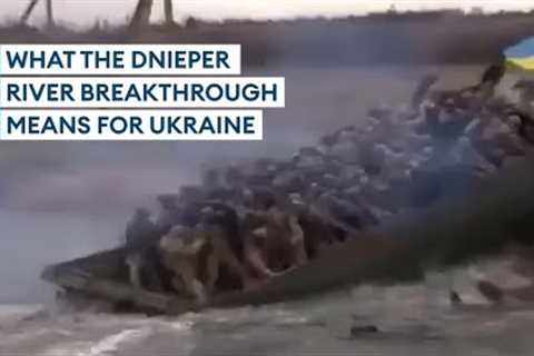Analysing what Ukraine''s Dnieper breakthrough could mean for war