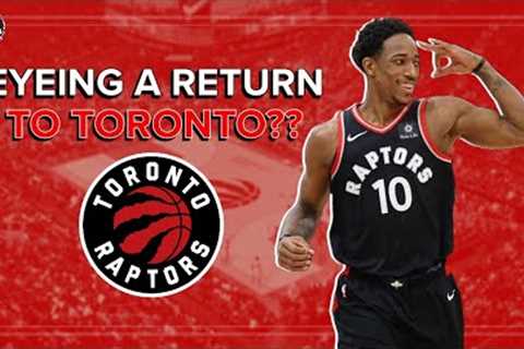 Could DeMar DeRozan Return To The Toronto Raptors?? - Masai Ujiri Planning For The Future!
