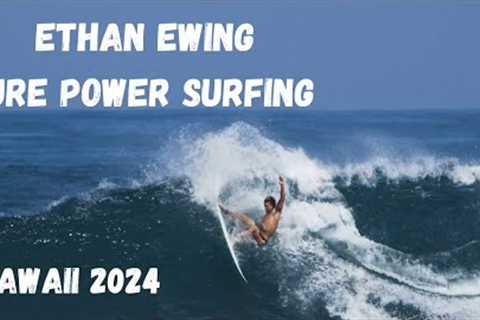 Ethan Ewing Pure Power Surfing In Hawaii