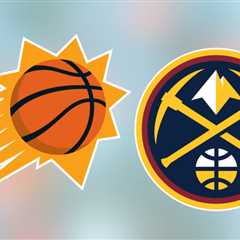 Suns vs. Nuggets: Start time, where to watch, what’s the latest