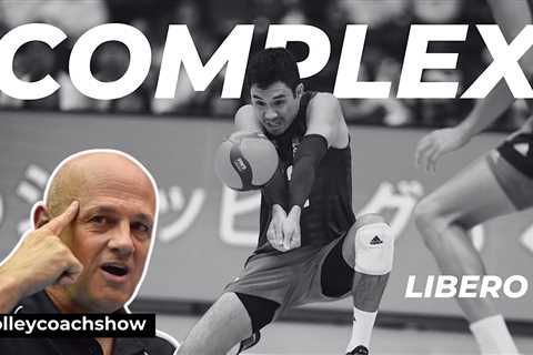 From Good to Great  What You NEED to Learn to Be COMPLEX Libero? Insights from  Glenn Hoag