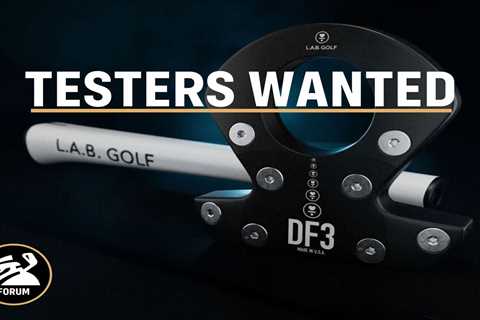 Testers Wanted: L.A.B. DF3 | MyGolfSpy