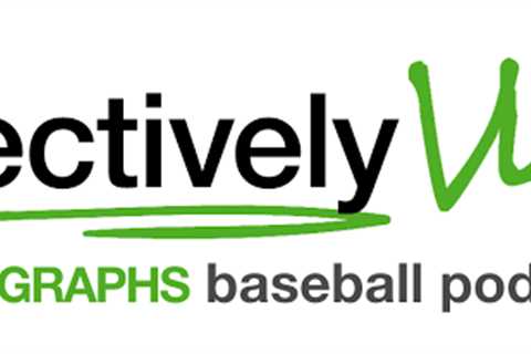 Effectively Wild Episode 2174: Angles in the Outfield