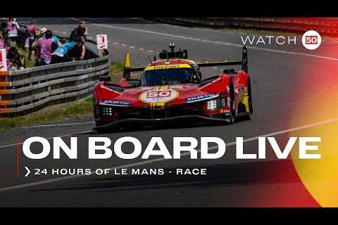 Onboard the #50 LIVE race action at 24H of Le Mans 2024 | Ferrari Hypercar Part 1