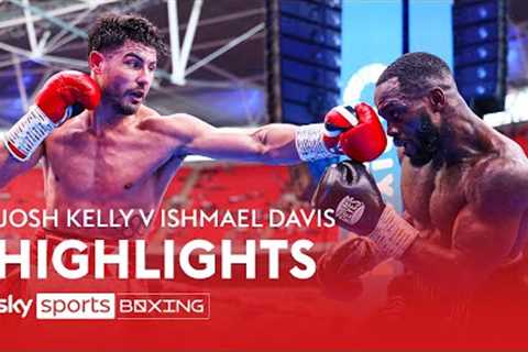 HIGHLIGHTS! Josh Kelly vs Ishmael Davis