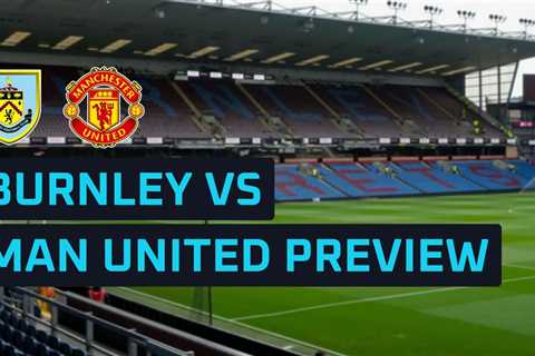 Fletcher Takes Charge as Man Utd Face Struggling Burnley